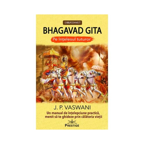 Bhagavad Gita pe intelesul tuturor - J. P. Vaswani