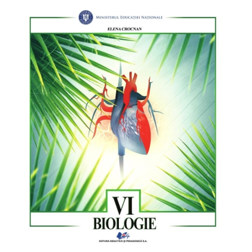 Biologie, manual pentru clasa a VI-a - Elena Crocnan, editura Didactica si Pedagogica