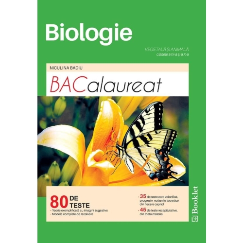Biologie. Bacalaureat 80 de teste pentru clasele a IX-a si a X-a - Niculina Badiu Biologie Clasele 9-12 Booklet grupdzc