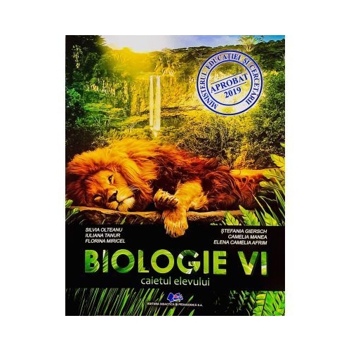 Biologie clasa a VI-a. Caietul elevului - Silvia Olteanu, Stefania Giersch, Iuliana Tanur, editura Didactica si Pedagogica