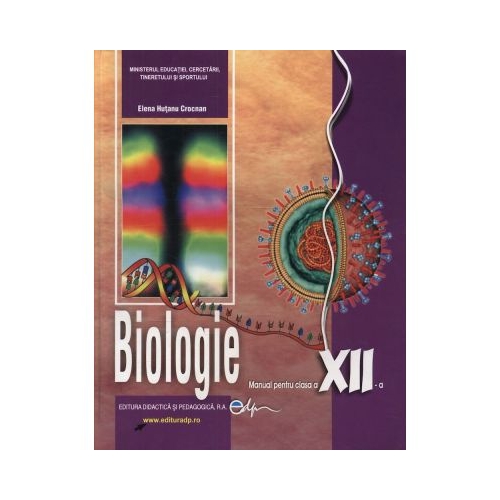 Manual Biologie clasa a XII-a - Elena Hutanu Crocnan, editura Didactica si Pedagogica