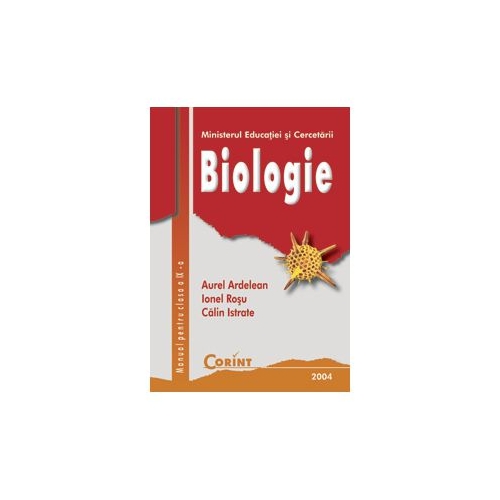 Manual biologie, clasa a IX-a - Ionel Rosu, editura Corint