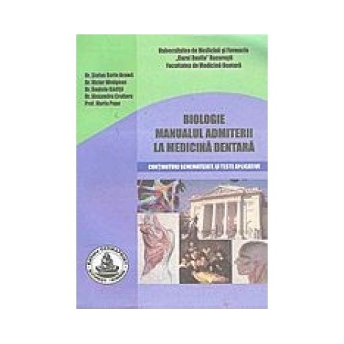 Biologie. Manualul admiterii la medicina dentara - Stefan Arama