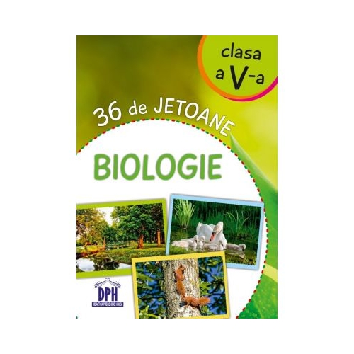 36 de jetoane. Biologie, clasa a V-a, editura Didactica Publishing House