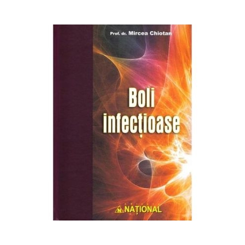 Boli infectioase - Mircea Chiotan