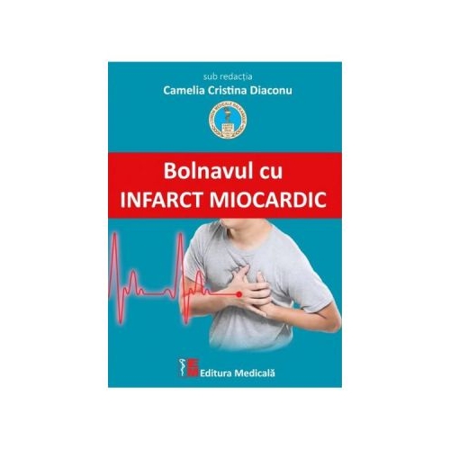 Bolnavul cu infarct miocardic - Camelia Cristina Diaconu