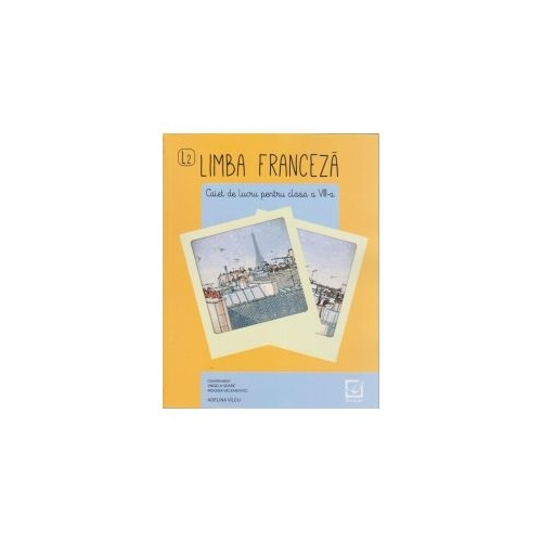 Limba franceza - caiet de lucru pentru clasa a VIII-a L2, editura Booklet