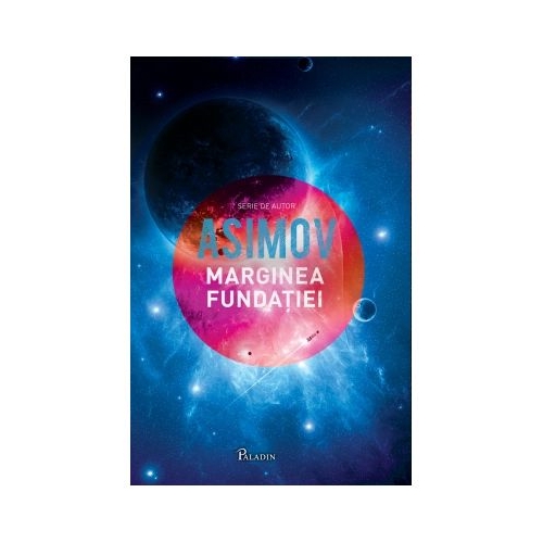 Marginea fundatiei - Isaac Asimov