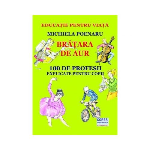 Bratara de aur. Editia alb-negru - Michiela Poenaru, editura Coresi. Carte pentru copii