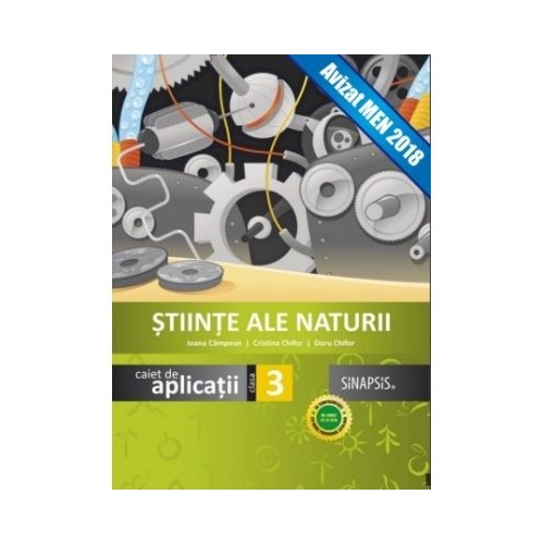 Stiinte ale naturii, caiet de aplicatii pentru clasa a III-a - Ioana Campean, Cristina Chifor, Doru Chifor