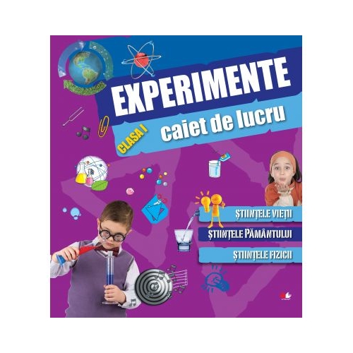 Caiet de lucru. Experimente (clasa I)