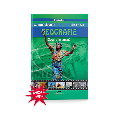 Geografie umana. Caietul elevului pentru clasa a X-a - Dumitru Rus