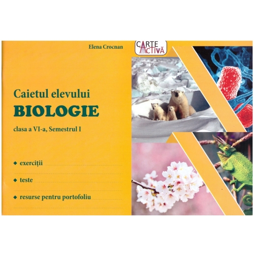 Biologie, Caietul elevului, clasa a VI-a, Semestrul I - Elena Crocnan, Ed. Sigma, Auxiliare Biologie Clasa 6
