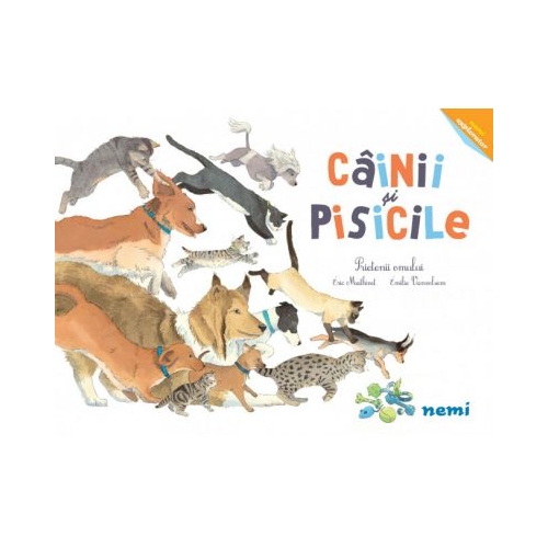 Cainii si pisicile - Prietenii omului - Eric Mathivet, Emilie Vanvolsem
