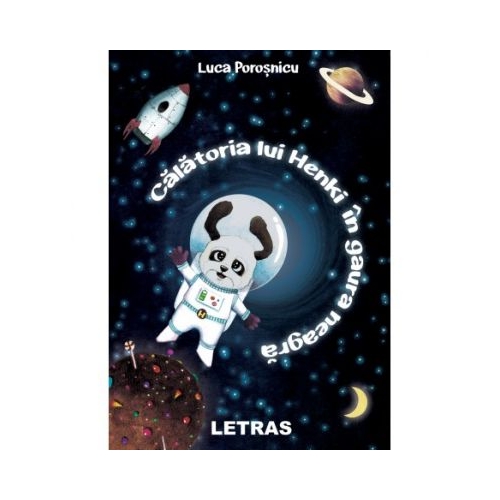 Calatoria lui Henki in gaura neagra - Luca Porosnicu