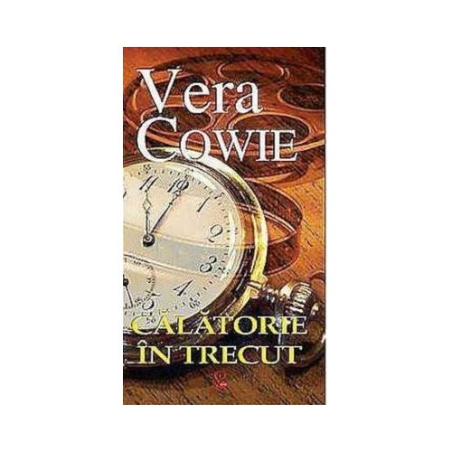 Calatorie in trecut - Vera Cowie