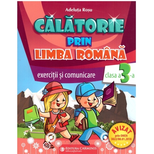 Calatorie prin limba romana. Clasa a III-a Auxiliar de exercitii pentru limba romana - Adeluta Rosu 