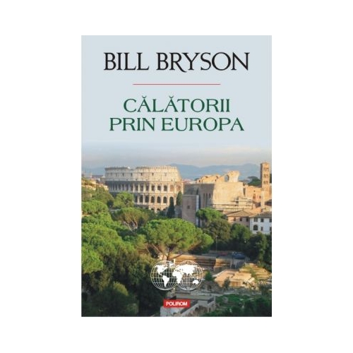 Calatorii prin Europa - Bill Bryson