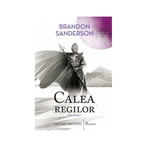 Calea regilor 1 - Brandon Sanderson