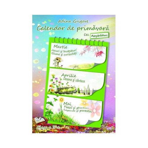 Calendar de primavara cu Abtibilduri. Clasa a II-a - Adina Grigore
