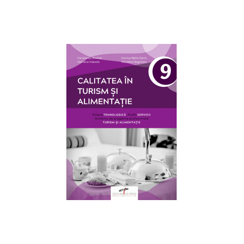 Calitatea in turism si alimentatie. Clasa a IX-a - Constanta Brumar