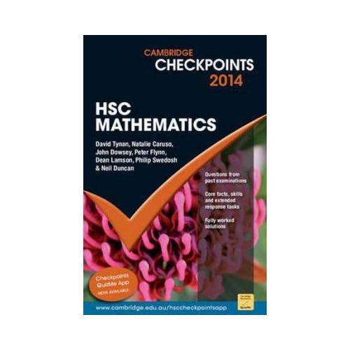 Cambridge Checkpoints HSC Mathematics 2014-16 - Neil Duncan, David Tynan, Natalie Caruso, John Dowsey, Peter Flynn, Dean Lamson, Philip Swedosh