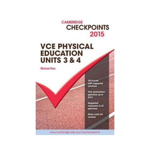 Cambridge Checkpoints VCE Physical Education Units 3 and 4 2015 - Michael Kiss
