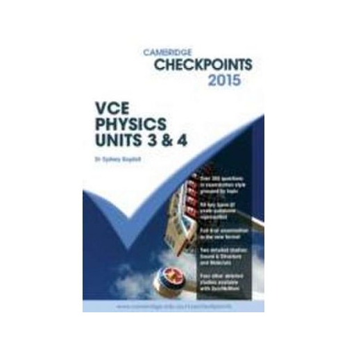 Cambridge Checkpoints VCE Physics Units 3 and 4 2015 - Sydney Boydell