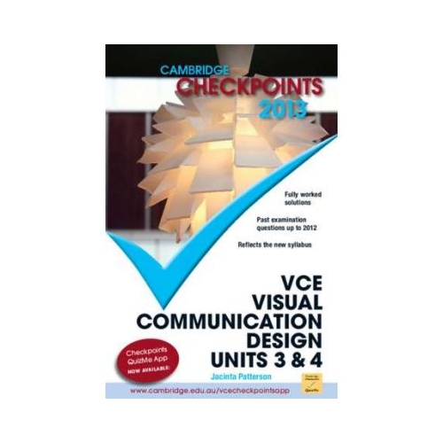 Cambridge Checkpoints VCE Visual Communication Design Units 3 and 4 2013 - Jacinta Patterson