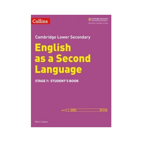 Cambridge Lower Secondary English as a Second Language, Student’s Book: Stage 7 - Nick Coates