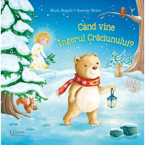 Cand vine ingerul Craciunului? - Maria Bogade, Annette Moser