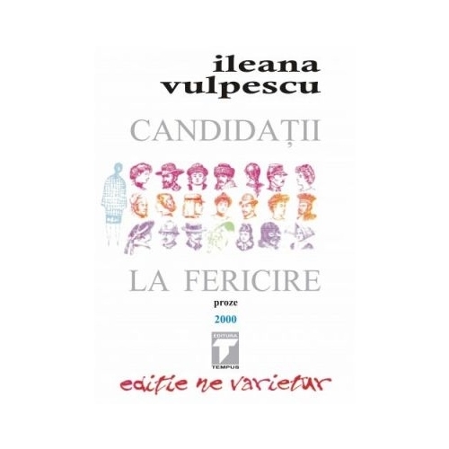 Candidatii la fericire - Ileana Vulpescu