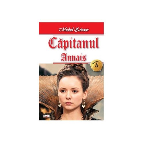 Capitanul volumul 4 Annais - Michel Zevaco