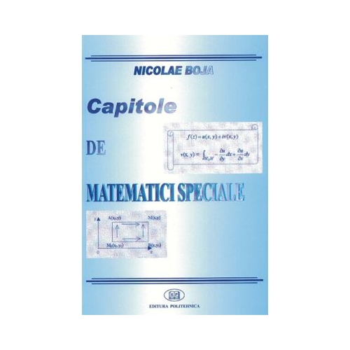 Capitole de matematici speciale - Nicolae Boja