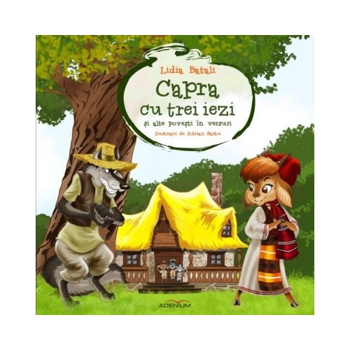 Capra cu trei iezi si alte povesti in versuri - Lidia Batali