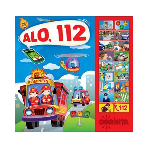 Carte cu sunete. Alo, 112, editura Dorinta. Carte educativa pentru copii.