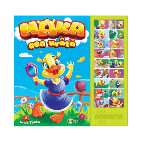 Carte cu sunete. Maka cea urata - Inesa Tautu, editura Dorinta. Carte educativa pentru copii.