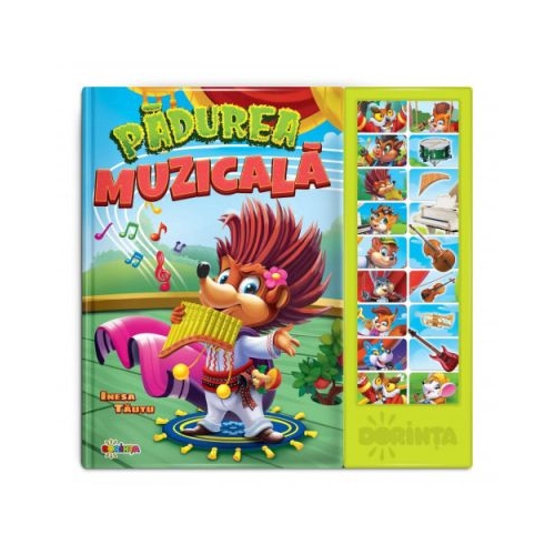 Carte cu sunete. Padurea muzicala