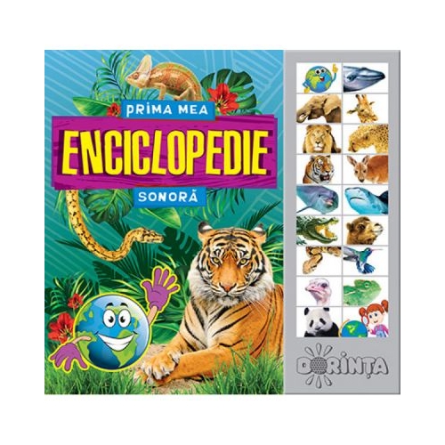 Carte cu sunete. Prima mea enciclopedie sonora, editura Dorinta. Carte educativa pentru copii.