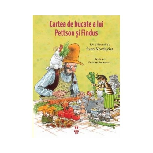 Cartea de bucate a lui Pettson si Findus - Sven Nordqvist