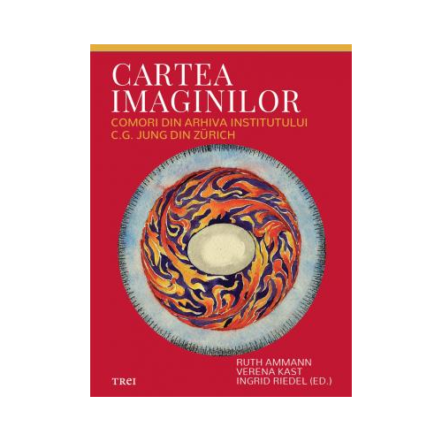 Cartea imaginilor. Comori din arhiva Institutului C. G. Jung din Zürich - Ruth Ammann