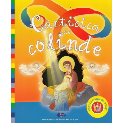 Carticica de colinde, cartea copiilor isteti