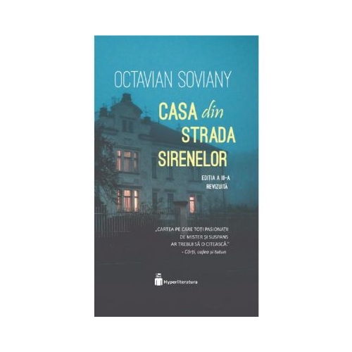 Casa din Strada Sirenelor - Octavian Soviany