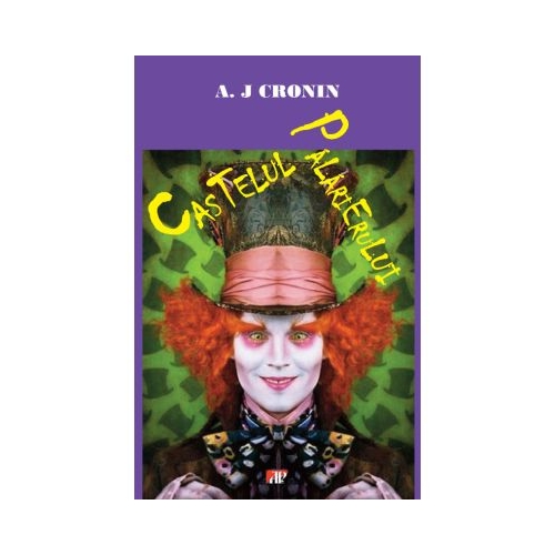 Castelul palarierului - A. J. Cronin