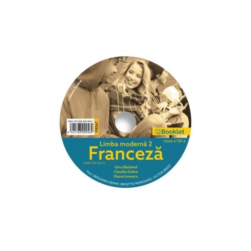 CD audio pentru Limba moderna 2 Franceza clasa a VIII-a - Gina Belabed, Claudia Dobre, Diana Ionescu