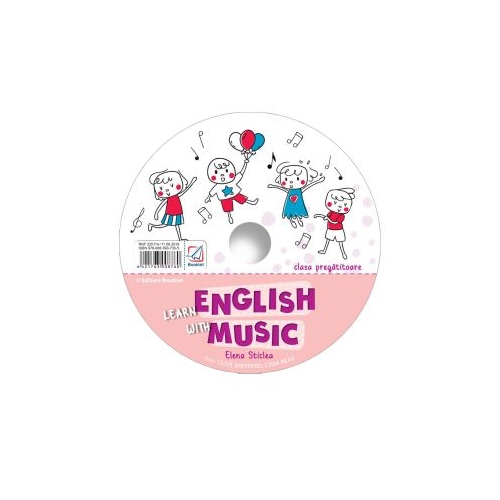CD pentru Learn English with music â€“ caiet de lucru pentru clasa pregatitoare - Elena Sticlea, editura Booklet