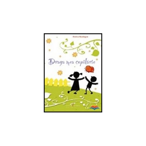 Draga mea copilarie (carte+CD) - Dorica Buzdugan, editura CD Press
