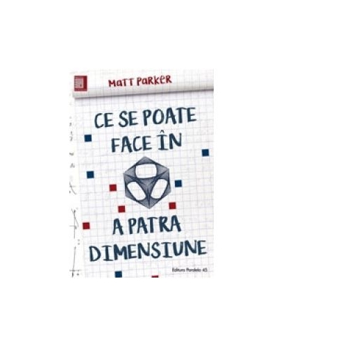 Ce se poate face in a patra dimensiune - Matt Parker