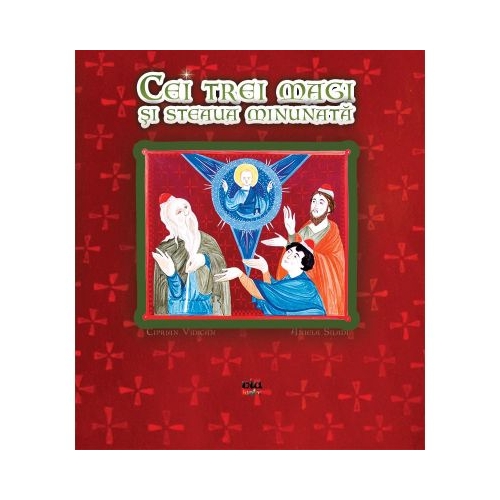 Cei trei magi si steaua minunata - Aniela Siladi