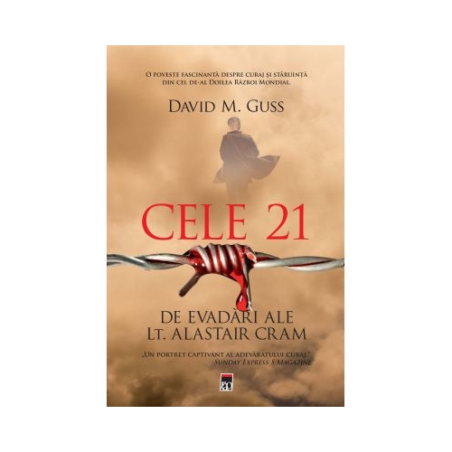Cele 21 de evadari ale locotenentului Alastair Cram - David M. Guss